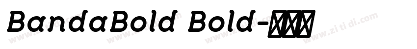 BandaBold Bold字体转换